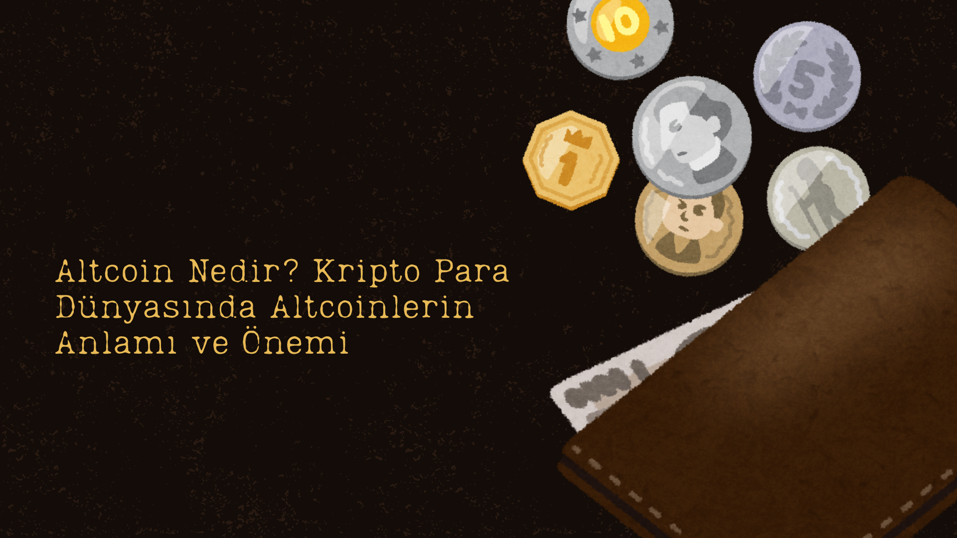 Altcoin Nedir? Kripto Para Dünyasında Altcoinlerin Anlamı ve Önemi